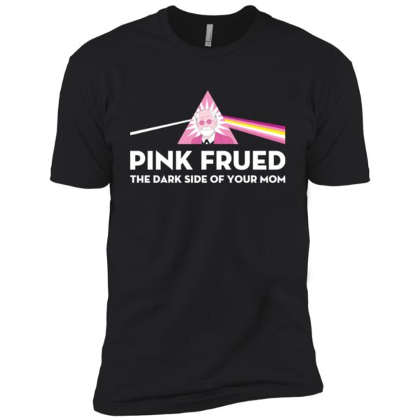 Pink Freud The Dark Side Of Your Mom Shirt