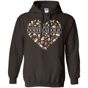 I'm A Coffeeaholic Shirt