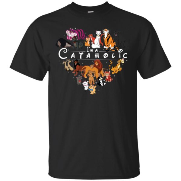 I'm A Cataholic Disney Shirt