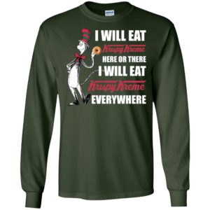 I Will Eat Krispy Kreme Here or There, I Will Eat Krispy Kreme Everywhere Shirt