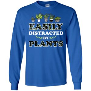 Easily Distracted By Plants Shirt