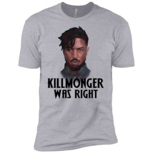 Killmonger Was Right Shirt image Killmonger Was Right Shirt