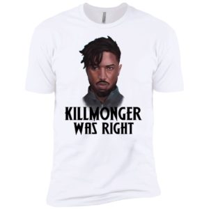 Killmonger Was Right Shirt image Killmonger Was Right Shirt