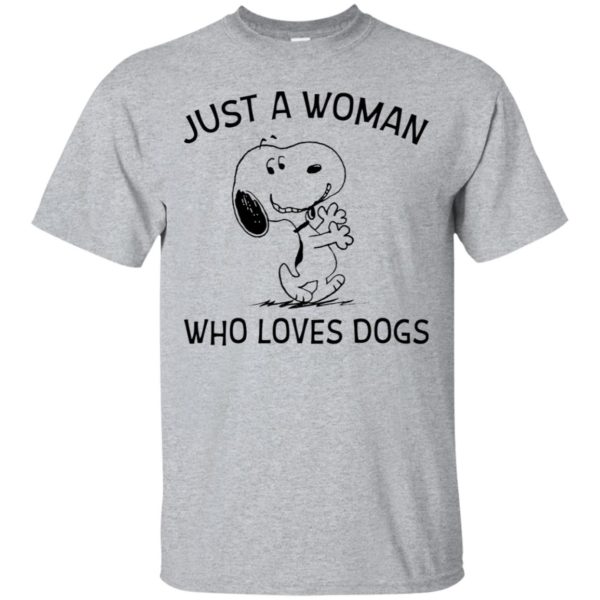 Just A Woman Who Loves Dogs Snoopy Shirt