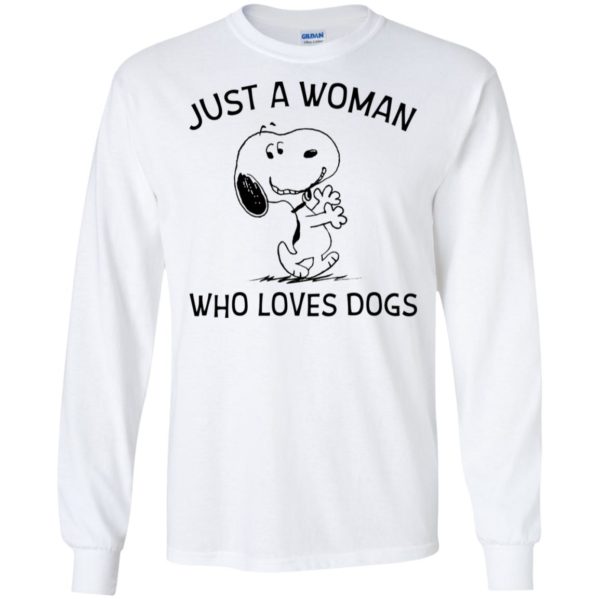 Just A Woman Who Loves Dogs Snoopy Shirt