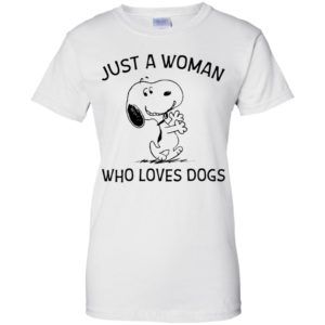 Just A Woman Who Loves Dogs Snoopy Shirt image Just A Woman Who Loves Dogs Snoopy Shirt