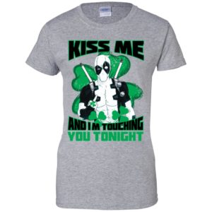Deadpool Kiss Me And I'm Touching You Tonight Shirt