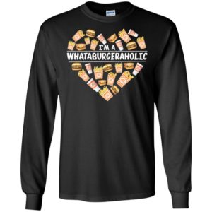 I'm A Whataburber Aholic Shirt