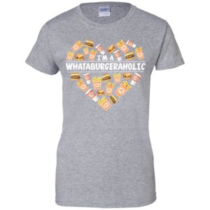 I'm A Whataburber Aholic Shirt