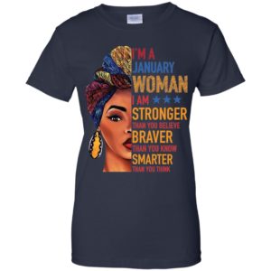 Duku Queen I'm a JANUARY Woman I am stronger shirt
