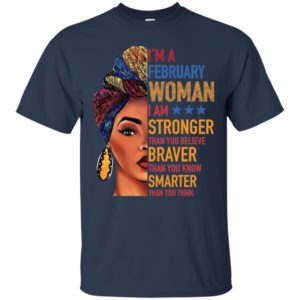 Duku Queen I'm a FEBRUARY Woman I am stronger shirt