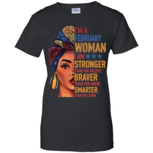 Duku Queen I'm a FEBRUARY Woman I am stronger shirt