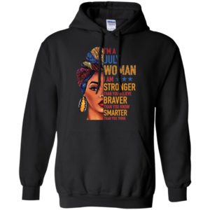 Duku Queen I'm a JULY Woman I am stronger shirt
