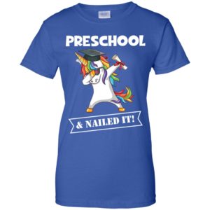 Unicorn Dabbing Graduation Preschool And Nailed It Shirt image Unicorn Dabbing Graduation Preschool And Nailed It Shirt