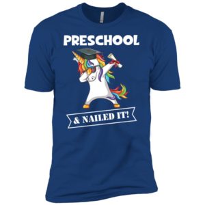 Unicorn Dabbing Graduation Preschool And Nailed It Shirt image Unicorn Dabbing Graduation Preschool And Nailed It Shirt
