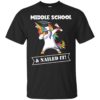 Unicorn Dabbing Graduation Middle school And Nailed It Shirt