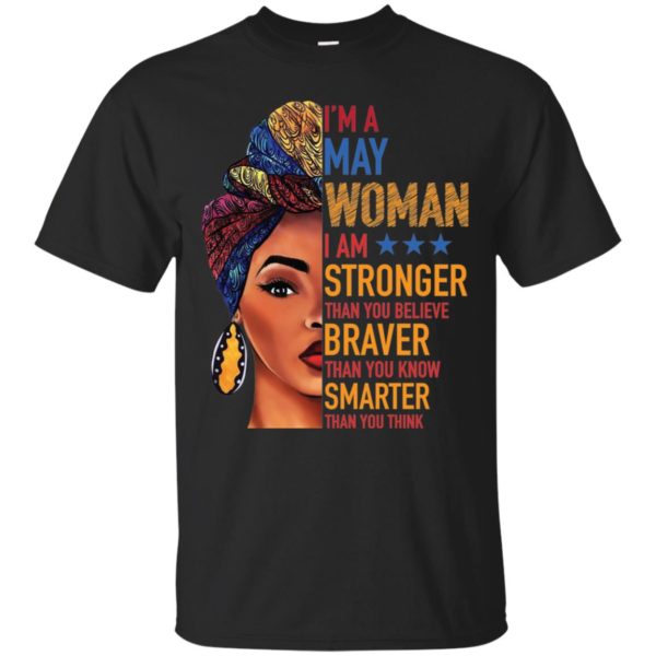 Duku Queen I'm a MAY Woman I am stronger shirt