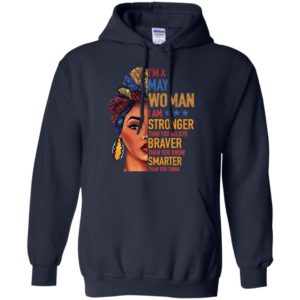 Duku Queen I'm a MAY Woman I am stronger shirt image Duku Queen I'm a MAY Woman I am stronger shirt