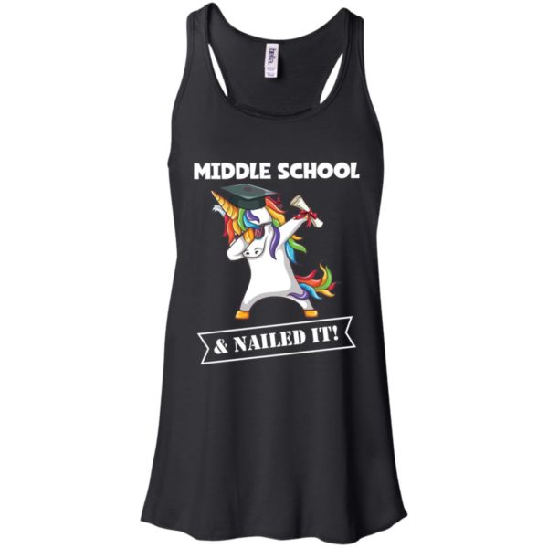Unicorn Dabbing Graduation Middle school And Nailed It Shirt