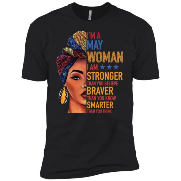 Duku Queen I'm a MAY Woman I am stronger shirt