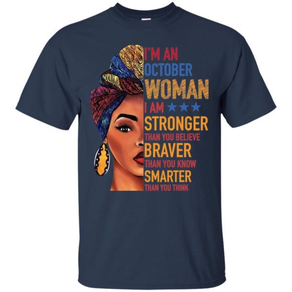 Duku Queen I'm an OCTOBER Woman I am stronger shirt