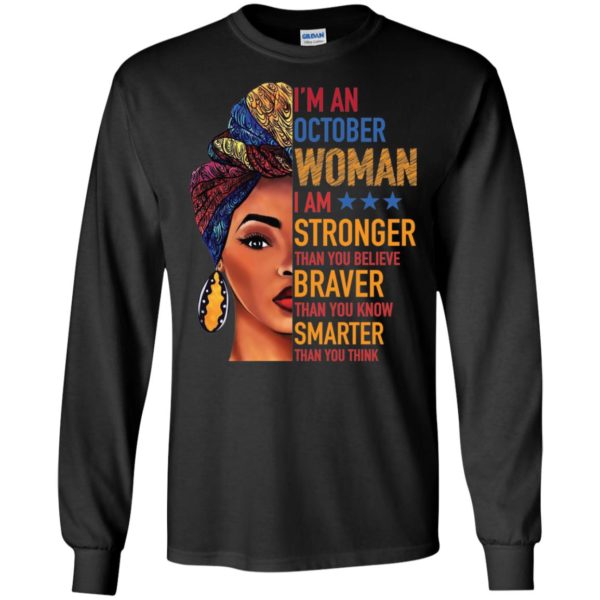 Duku Queen I'm an OCTOBER Woman I am stronger shirt