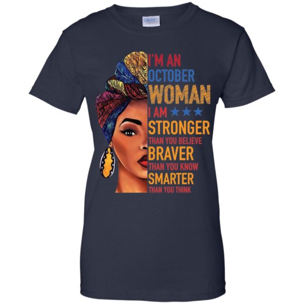 Duku Queen I'm an OCTOBER Woman I am stronger shirt