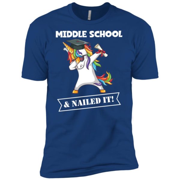 Unicorn Dabbing Graduation Middle school And Nailed It Shirt
