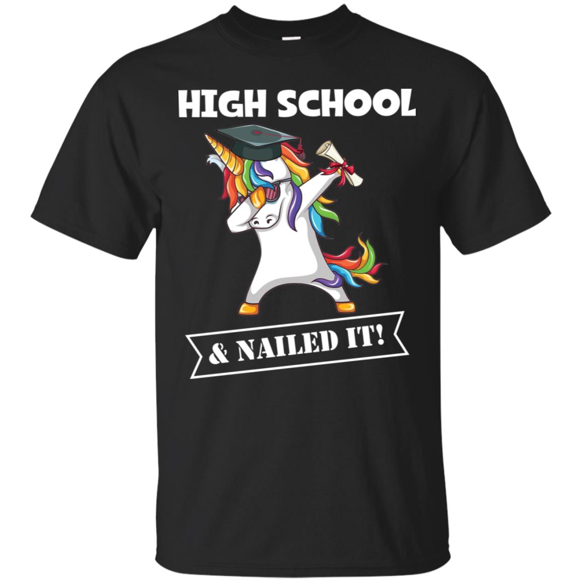 Unicorn Dabbing Graduation High School And Nailed It Shirt image Unicorn Dabbing Graduation High School And Nailed It Shirt