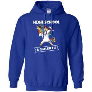 Unicorn Dabbing Graduation High School And Nailed It Shirt image Unicorn Dabbing Graduation High School And Nailed It Shirt
