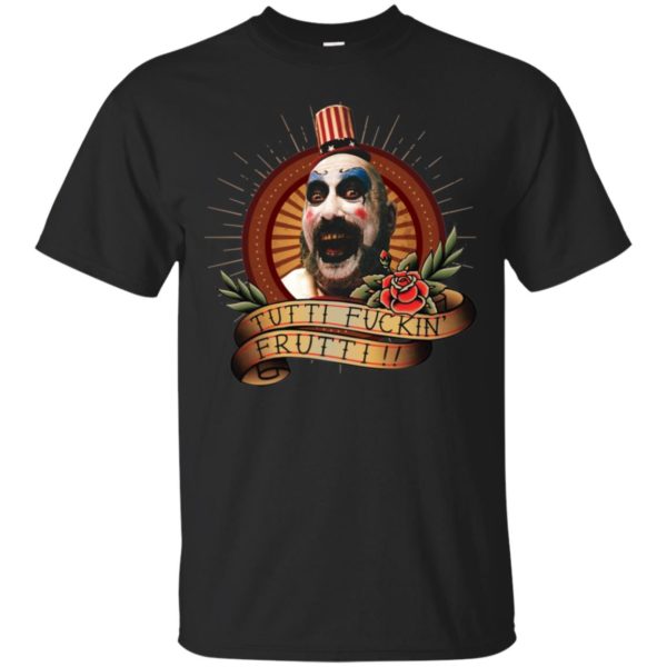 Captain Spaulding Tutti Fuckin Frutti Shirt