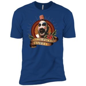 Captain Spaulding Tutti Fuckin Frutti Shirt