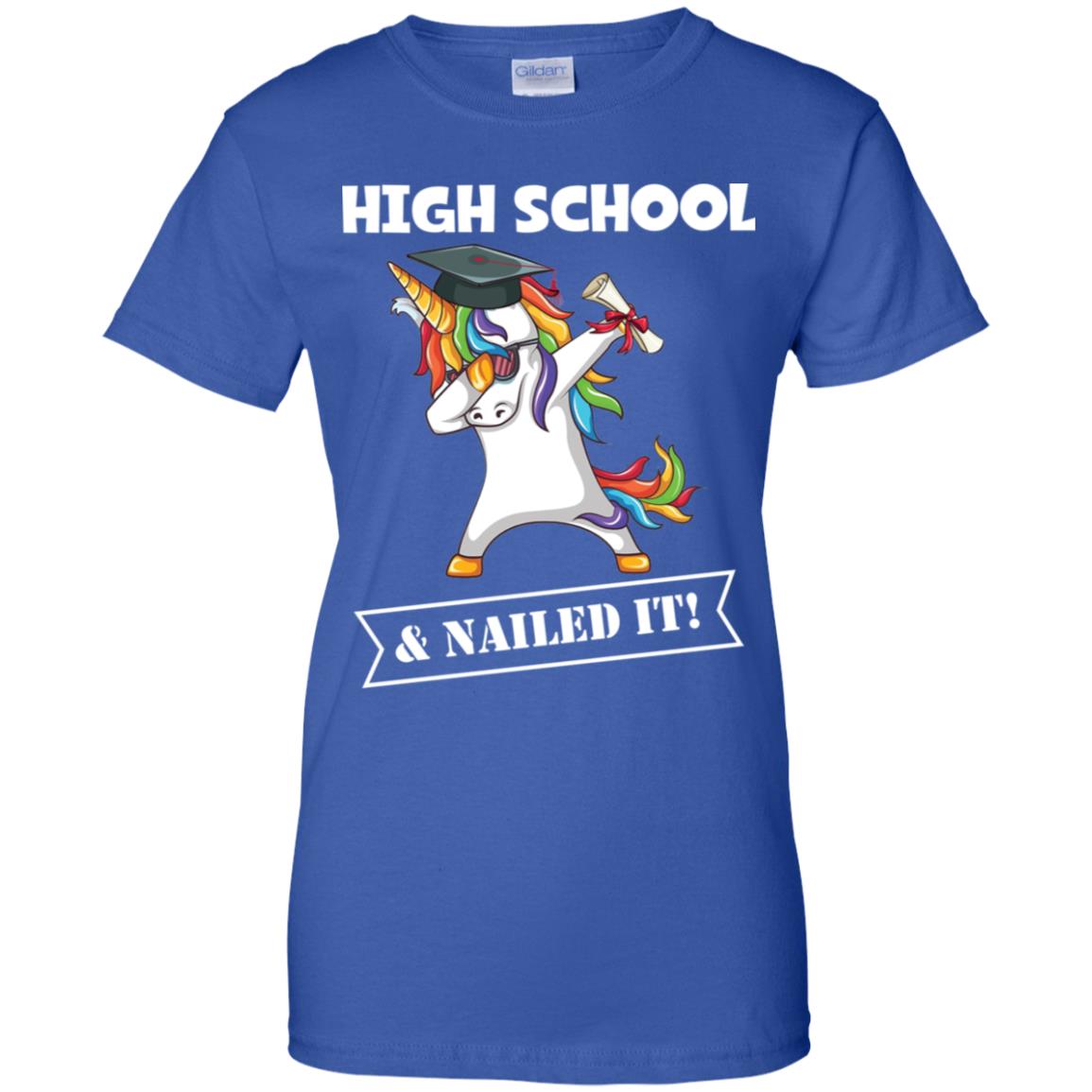 Unicorn Dabbing Graduation High School And Nailed It Shirt image Unicorn Dabbing Graduation High School And Nailed It Shirt