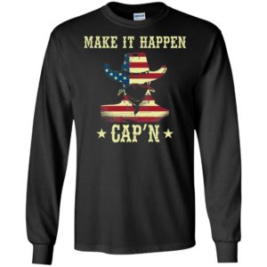 Make It Happen Cap'n Shirt