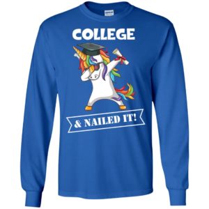 Unicorn Dabbing Graduation College And Nailed It Shirt