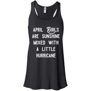 April girls are sunshine mixed with a little hurricane shirt image April girls are sunshine mixed with a little hurricane shirt