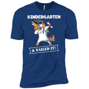 Unicorn Dabbing Graduation Kindergarten And Nailed It Shirt