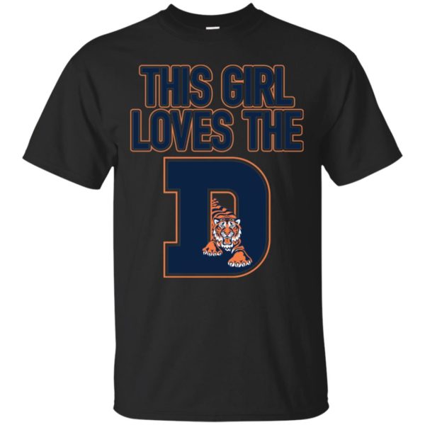 This girl loves the Detroit Tigers Shirt