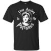 Jane Austen Is My Patronus Harry Potter Parody Ladies Shirt
