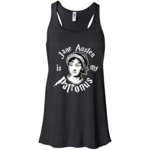 Jane Austen Is My Patronus Harry Potter Parody Ladies Shirt