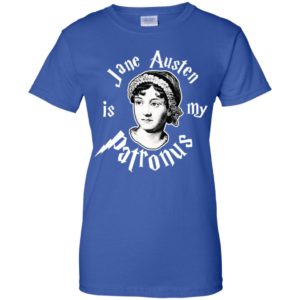 Jane Austen Is My Patronus Harry Potter Parody Ladies Shirt