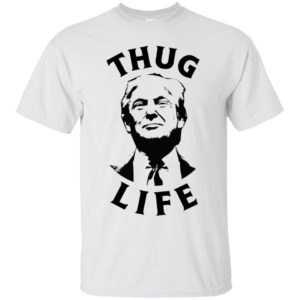 Donald Trump Thug Life Shirt