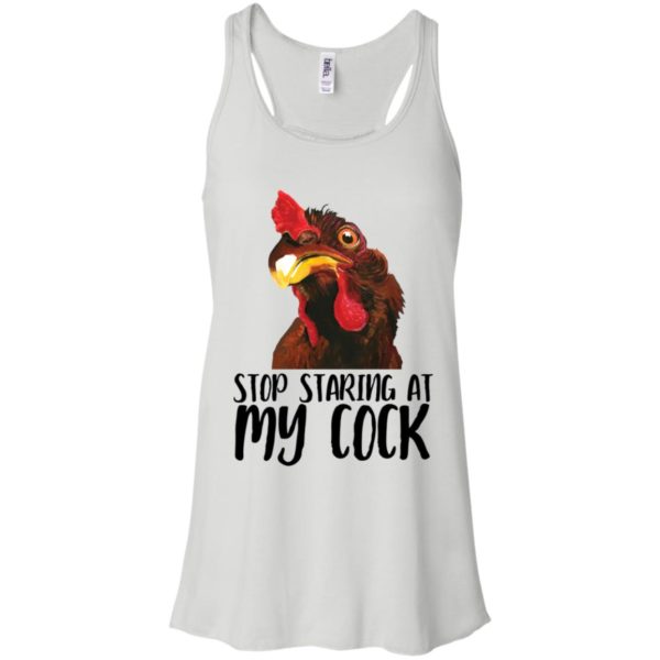 Chicken Stop Staring At My Cock Shirt