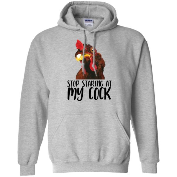 Chicken Stop Staring At My Cock Shirt