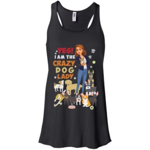 Yes I Am The Crazy Dog Lady Shirt