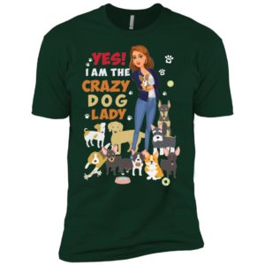 Yes I Am The Crazy Dog Lady Shirt