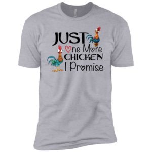 Just One More Chicken I Promise Hei Hei Shirt image Just One More Chicken I Promise Hei Hei Shirt