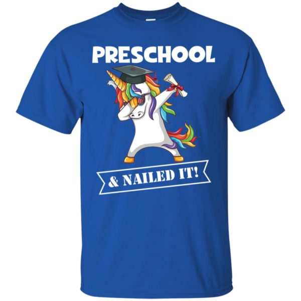 Unicorn Dabbing Graduation Preschool Grade And Nailed It Shirt