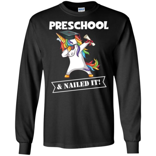 Unicorn Dabbing Graduation Preschool Grade And Nailed It Shirt