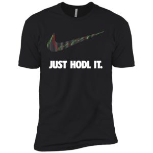 Just Hodl It Shirt